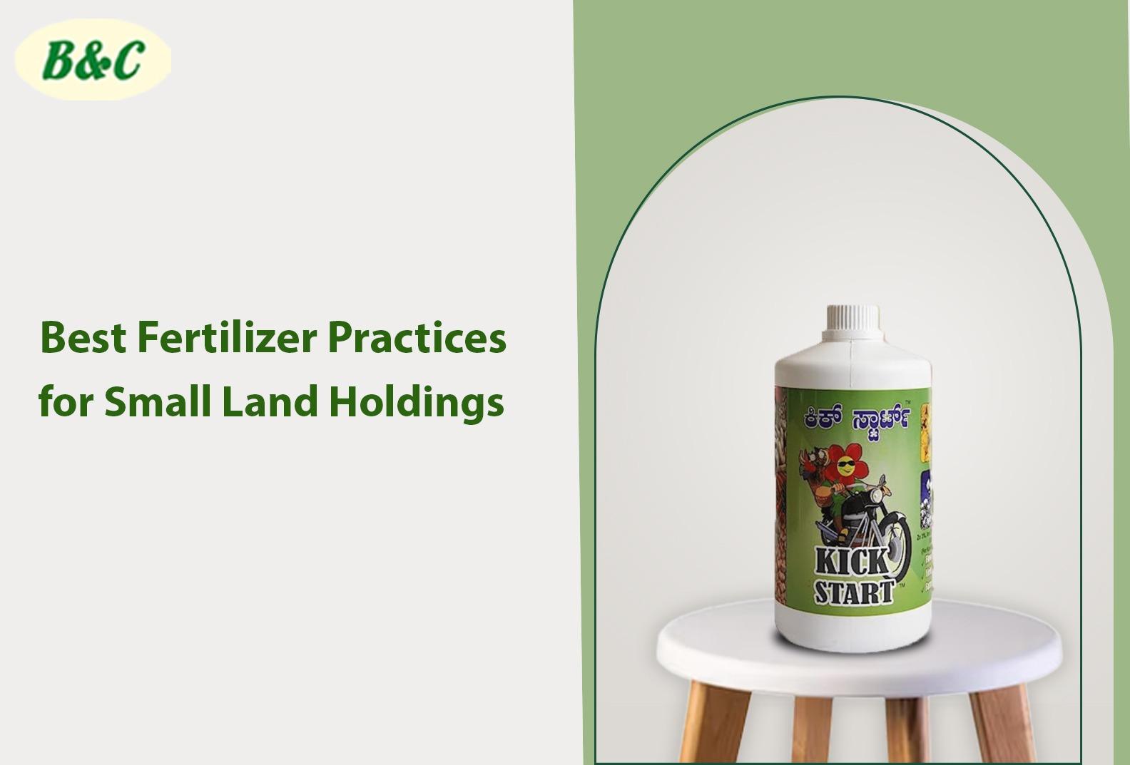 Best Fertilizer Practices for Small Land Holdings