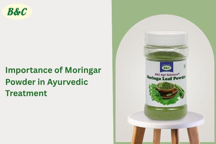 Importance of Moringa Powder in Ayurvedic Treatment